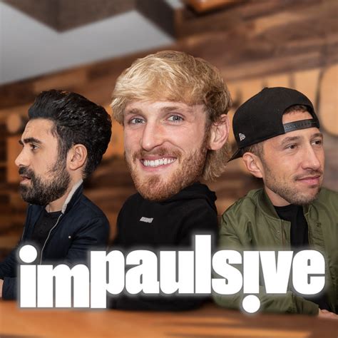 logan paul podcast hosts|IMPAULSIVE